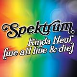 Kinda New (We All Live & Die)