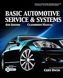Today's Technician: Basic Automotive Service and Systems, 4th Edition