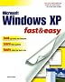 Windows XP Fast and Easy (Fast & Easy)
