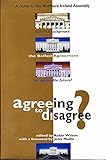 Agreeing to disagree? : a guide to the Northern Ireland Assembly