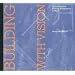 Building with Vision : Optimizing and Finding Alternatives to Wood (Wood Reduction Trilogy)