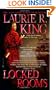 Locked Rooms: A novel of suspense featuring Mary Russell and Sherlock Holmes (Mary Russell Novels)