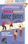 101 More Dance Games for Children: New Fun and Creativity with Movement (SmartFun Activity Books)