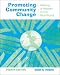 Promoting Community Change: Making it Happen in the Real World