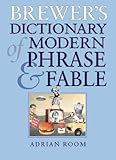 Brewer's dictionary of modern phrase & fable