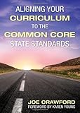 Aligning Your Curriculum to the Common Core State Standards