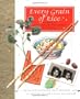Every Grain of Rice: A Taste of Our Chinese Childhood in America