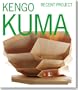 Kengo Kuma: Recent Project