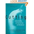 Cutting: Understanding and Overcoming Self-Mutilation