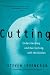 Cutting: Understanding and Overcoming Self-Mutilation