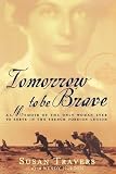 Review Touchstone Books  / Tomorrow to Be Brave: A Memoir of the Only Woman Ever to Serve in the French Foreign Legion