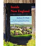 inside new england the editor in chief of yankee magazine reveals the new england known only to locals