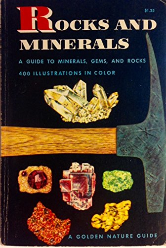 Rocks and Minerals - A Guide to Minerals, Gems, and Rocks (Golden Nature Guides)