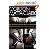 Gordon Matta-Clark: Art, Architecture and the Attack on Modernism