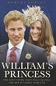 William's Princess: The Love Story that will Change the Royal Family Forever