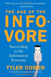 Image of The Age of the Infovore: Succeeding in the Information Economy