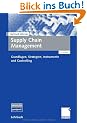 Supply Chain Management. Grundlagen, Strategien, Instrumente und Controlling