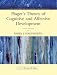 Piaget's Theory of Cognitive and Affective Development: Foundations of Constructivism (Allyn & Bacon Classics Edition) (5th Edition) (Allyn and Bacon Classics in Education)