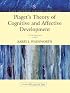 Piaget's Theory of Cognitive and Affective Development: Foundations of Constructivism (Allyn & Bacon Classics Edition) (5th Edition) (Allyn and Bacon Classics in Education)