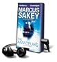 The Amateurs [With Earbuds] (Playaway Adult Fiction)