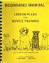 Beginning Manual : Lesson Plans for Novice Training : "Control and Enthusiasm"