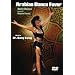 Arabian Dance Fever: Belly Dance
