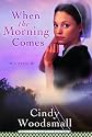 When the Morning Comes (Sisters of the Quilt #2)