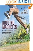 Dodging Machetes