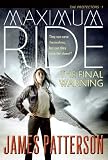 Maximum Ride The Final Warning The Prote Book Cover