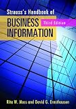 Strausss Handbook of Business Information: A Guide for Librarians, Students, and Researchers