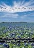Practicing Texas Politics: A Brief Survey