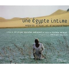 Une Egypte intime : Regards d'hier et d'aujourd'hui