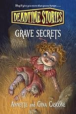 Grave Secrets: Deadtime Stories   [GRAVE SECRETS] [Hardcover]