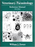 Veterinary Parasitology: Reference Manual