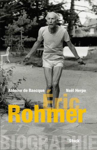 Biographie d'Éric Rohmer (Essais - Documents) Biographie d'Éric Rohmer (Essais - Documents)