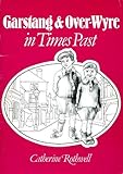Garstang & Over-Wyre in times past