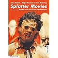 Splatter Movies: Essays zum modernen Horrorfilm