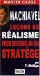 Machiavel : Le�ons de r�alisme pour devenir un fin strat�ge