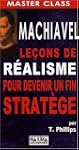 Machiavel - Le�ons de r�alisme  pour...