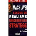Machiavel : Le�ons de r�alisme pour devenir un fin strat�ge