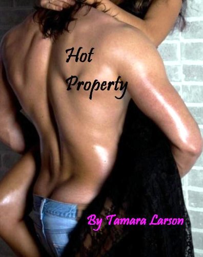 Hot Property (Kingston Bros.) by Tamara Larson