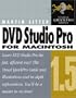DVD Studio Pro 1.5 for Macintosh: Visual QuickPro Guide