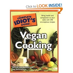 The Complete Idiot's Guide to Vegan Cooking - Beverly Lynn Bennett