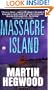 Massacre Island: A Novel (St. Martin's Minotaur Mysteries)
