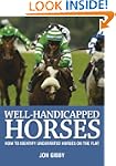 Well-Handicapped Horses