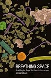 Breathing Space: How Allergies Shape Our Lives and Landscapes
