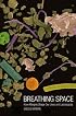 Breathing Space: How Allergies Shape Our Lives and Landscapes