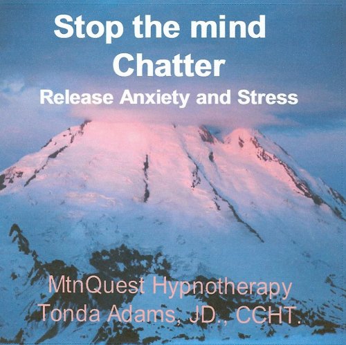Relax and Unwind /Anxiety & Stress Relief Audio Cd., Tonda Adams Jd., Ccht.