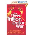 The Three Trillion Dollar War: The True Cost of the Iraq Conflict
