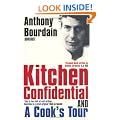 Anthony Bourdain Omnibus: "Kitchen Confidential", "A Cook's Tour"